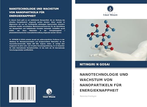 NANOTECHNOLOGIE UND WACHSTUM VON NANOPARTIKELN FÜR ENERGIEKNAPPHEIT: Nanotechnologie von Verlag Unser Wissen