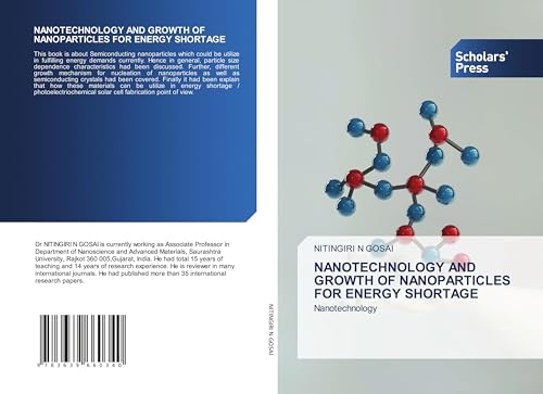 NANOTECHNOLOGY AND GROWTH OF NANOPARTICLES FOR ENERGY SHORTAGE: Nanotechnology von VDM Verlag