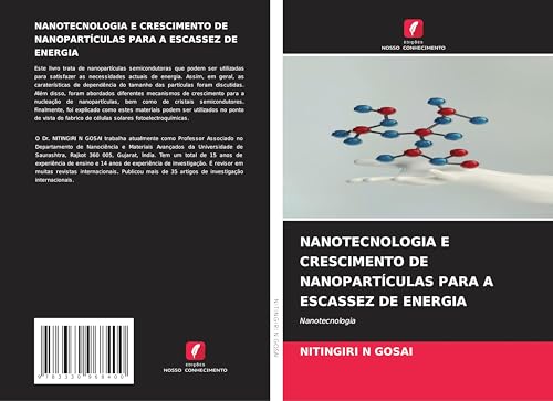 NANOTECNOLOGIA E CRESCIMENTO DE NANOPARTÍCULAS PARA A ESCASSEZ DE ENERGIA: Nanotecnologia von Edições Nosso Conhecimento