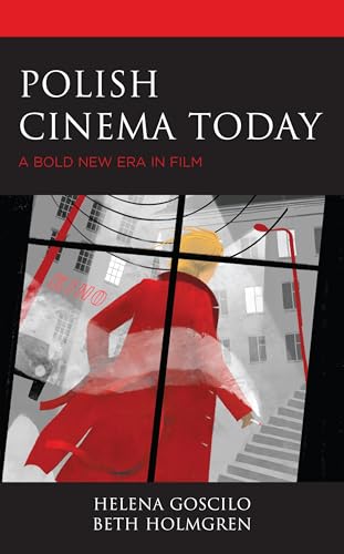 Polish Cinema Today: A Bold New Era in Film von Lexington Books