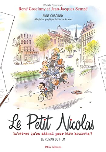 Le Petit Nicolas - Qu'est-ce qu'on attend pour être heureux ?: Le roman du film