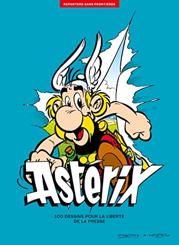 Astérix - 100 dessins pour la liberté de la presse von REPORTERS SANS FRONT