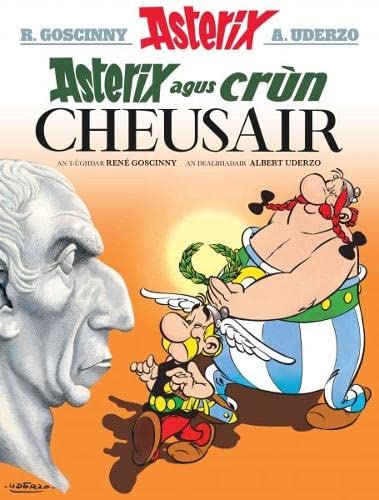 Asterix Agus Crùn Cheusair (Asterix in Gaelic) (Asterix sa Gaidhlig : Asterix in Gaelic)
