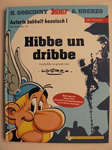 Asterix Mundart / Hibbe und dribbe (Hessisch I)