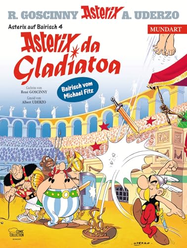 Asterix Mundart Bayrisch IV: Asterix da Gladiatoa