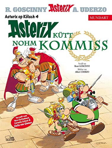 Asterix Mundart Kölsch IV: Asterix kütt nohm Kommiss von Egmont Comic Collection