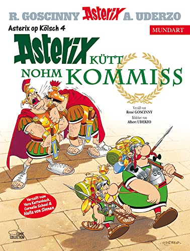 Asterix Mundart Kölsch IV: Asterix kütt nohm Kommiss Asterix Mundart Kölsch IV: Asterix kütt nohm Kommiss von Egmont Comic Collection