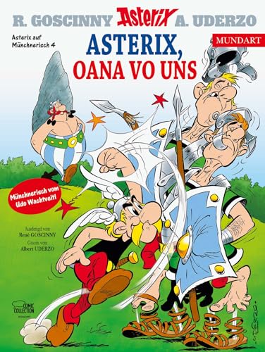 Asterix Mundart Münchnerisch IV: Asterix, oana vo uns