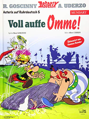 Asterix Mundart Ruhrdeutsch V: Voll auffe Omme!