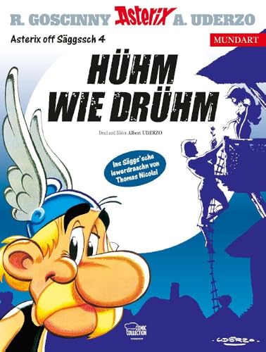 Asterix Mundart Sächsisch IV: Hühm wie Drühm