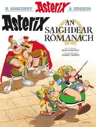 Asterix an Saighdear Romanach (Gaelic) von Dalen