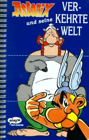 Asterix und seine verkehrte Welt