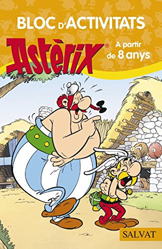 Bloc d'activitats Astèrix. A partir de 8 anys Bloc d'activitats Astèrix. A partir de 8 anys