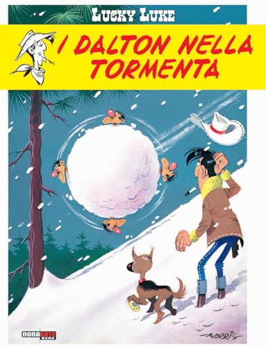 I Dalton nella tormenta. Lucky Luke von Nona Arte