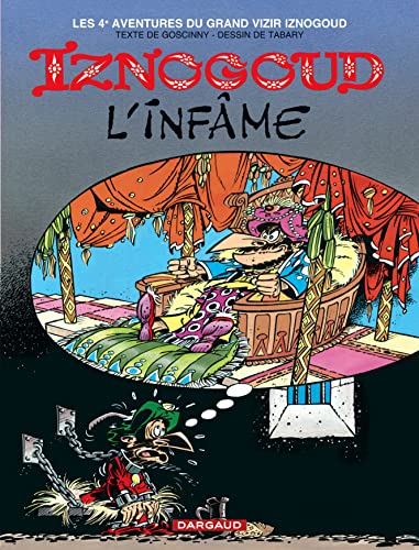 Iznogoud - Tome 4 - Iznogoud l'infâme