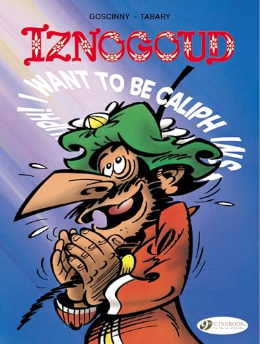 Iznogoud Vol. 13: I Want to be Caliph Instead of the Caliph Iznogoud Vol. 13: I Want to be Caliph Instead of the Caliph