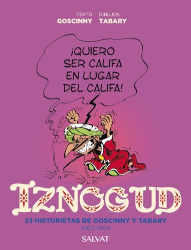 Iznogud. 33 historietas de Goscinny y Tabary. 1962-1969 (Castellano - A PARTIR DE 10 AÑOS - CÓMIC Y NOVELA GRÁFICA - Otros cómics) von Editorial Bruño