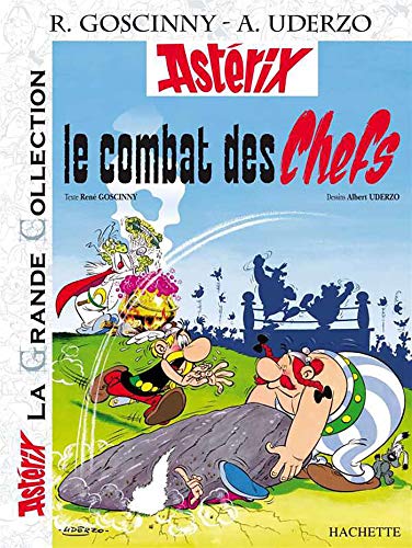 Le Combat Des Chefs (Asterix La Grande Collection)