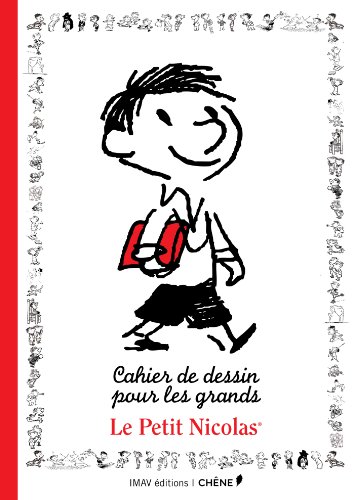Le Petit Nicolas, Cahier de dessins pour les grands Le Petit Nicolas, Cahier de dessins pour les grands von PAPIER CADEAU