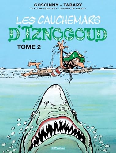 Les Cauchemars D'iznogoud (22): Tome 2