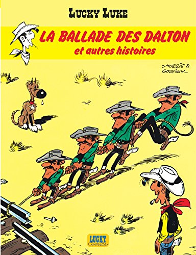 Lucky Luke - Tome 17 - La Ballade des Dalton et autres histoires Lucky Luke - Tome 17 - La Ballade des Dalton et autres histoires