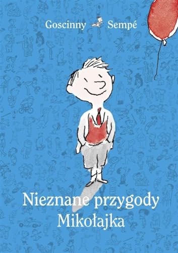 Nieznane przygody Mikołajka Nieznane przygody Mikołajka