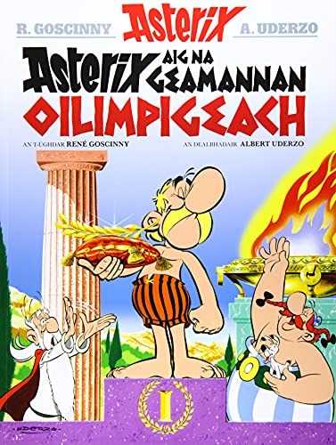 Asterix Aig Na Geamannan Oilimpigeach (Asterix in Gaelic) (Asterix sa Gàidhlig : Asterix in Gaelic)