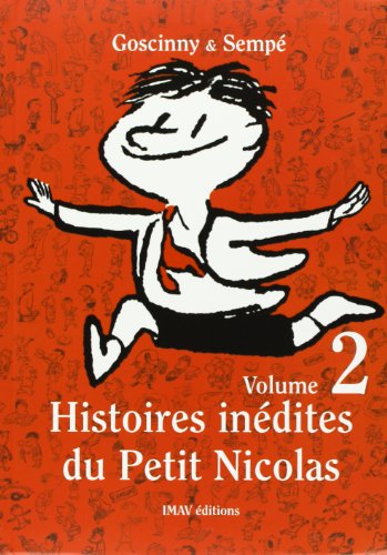 HISTORIES INEDITES DU PETIT NICOLA 2 (Histoires Inedites du Petit Nicholas, Band 2) HISTORIES INEDITES DU PETIT NICOLA 2 (Histoires Inedites du Petit Nicholas, Band 2)