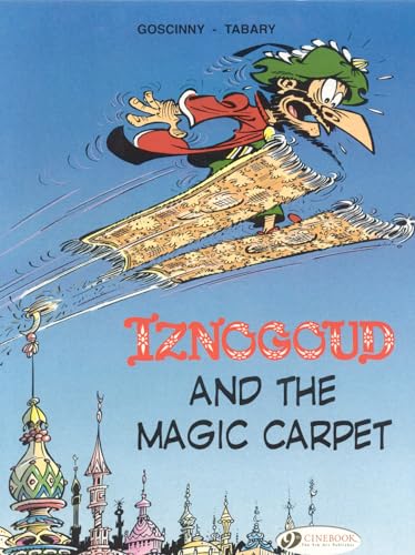 Iznogoud Vol.6: Iznogoud and the Magic Carpet: 06 (The Adventures Of The Grand Vizier Iznogoud, Band 6) von Cinebook Ltd