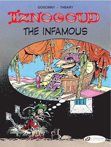Iznogoud Vol.7: Iznogoud the Infamous (The Adventures of the Grand Vizier Iznogoud, Band 7) von Cinebook Ltd