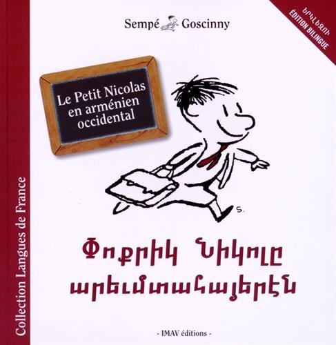 Le Petit Nicolas en arménien occidental - Edition bilingue arménien occidental / français Le Petit Nicolas en arménien occidental - Edition bilingue arménien occidental / français