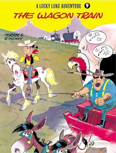 Lucky Luke Vol.9: the Wagon Train (A Lucky Luke Adventure, Band 9) von Cinebook Ltd