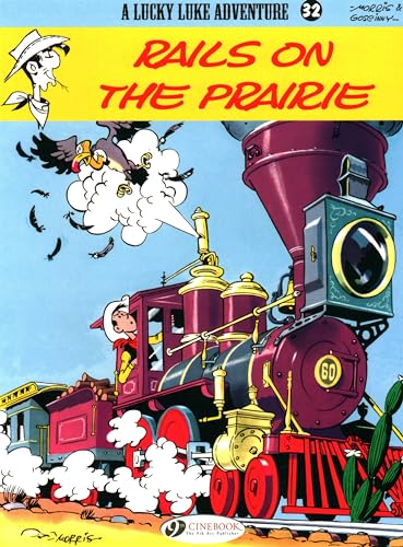 Lucky Luke Vol.32: Rails on the Prairie (Lucky Luke, 32, Band 32)