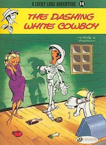 Lucky Luke Vol.14: the Dashing White Cowboy (A Lucky Luke Adventure, Band 14) von Cinebook Ltd
