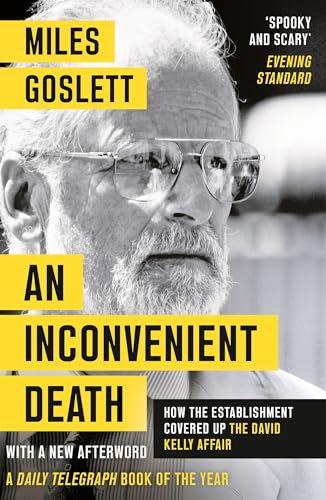 An Inconvenient Death: How the Establishment Covered Up the David Kelly Affair