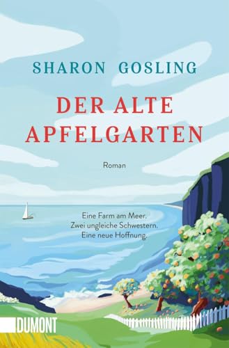 Der alte Apfelgarten: Roman von DuMont Buchverlag GmbH & Co. KG