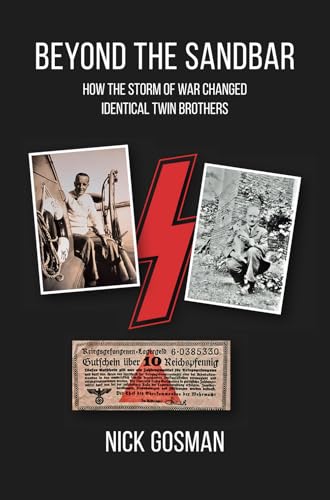 Beyond the Sandbar: How the storm of war changed identical twin brothers von Youcaxton Publications