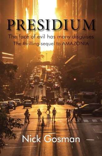 Presidium: The face of evil has many disguises, the thrilling sequel to AMAZONIA von Youcaxton Publications