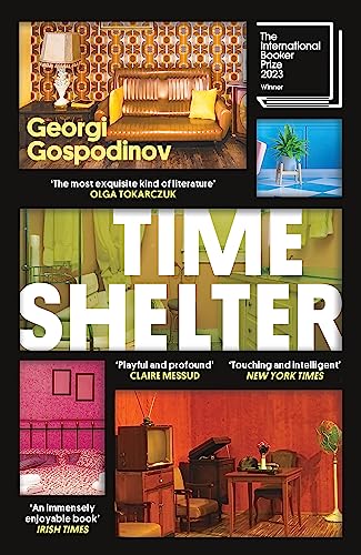 Time Shelter: Winner of the International Booker Prize 2023 von Weidenfeld & Nicolson