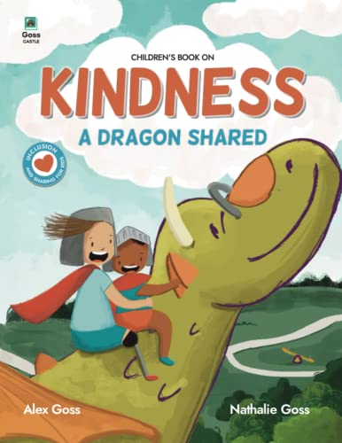 A Dragon Shared: Children's Book on Kindness. Inclusion and Sharing for Kids von Independently published