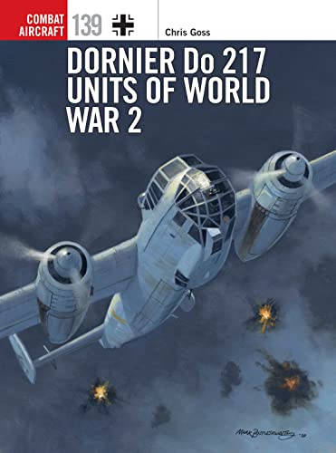 Dornier Do 217 Units of World War 2 (Combat Aircraft)