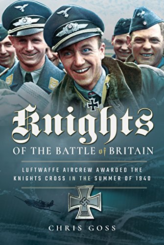 Knights of the Battle of Britain: Luftwaffe Aircrew Awarded the Knights Cross in 1940 von Frontline Books