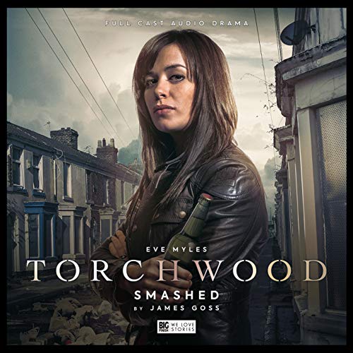 Torchwood #32 Smashed Torchwood #32 Smashed