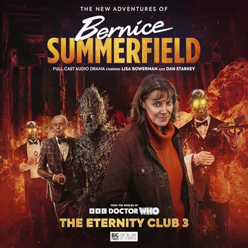 The Adventures of Bernice Summerfield - The Eternity Club 3 The Adventures of Bernice Summerfield - The Eternity Club 3 von Big Finish Productions Ltd