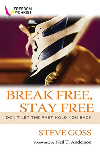Break Free, Stay Free: Don'T Let The Past Hold You Back von Monarch Books
