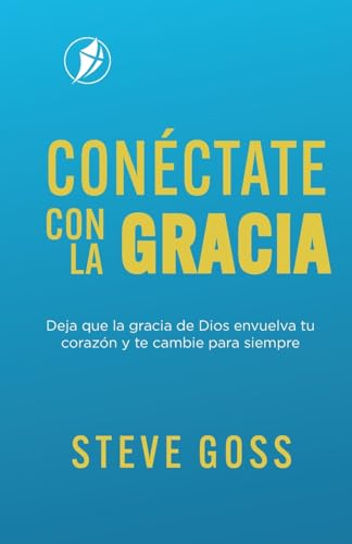 CONÉCTATE CON LA GRACIA von Freedom In Christ Ministries International