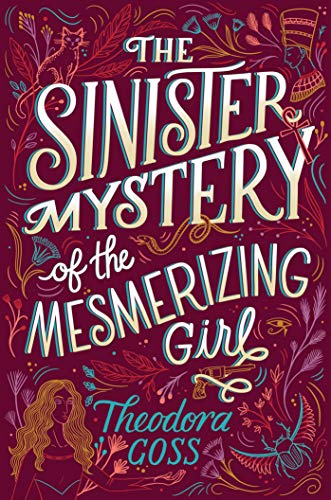 The Sinister Mystery of the Mesmerizing Girl (Volume 3) (The Extraordinary Adventures of the Athena Club, Band 3)