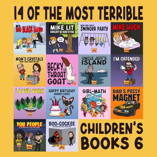 14 Of The Most Terrible Children's Books Ever Written: Part 6 (Rejected Children's Books) von Independently published