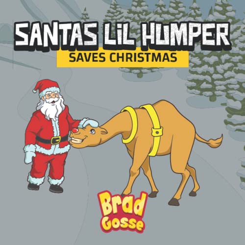 Santas Lil Humper: Saves Christmas (Rejected Children's Books) von Independently published