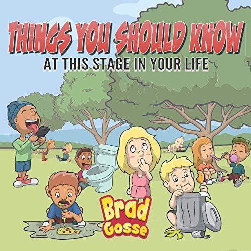 Things You Should KNow: At This Stage In Your Life (Rejected Children's Books, Band 10)